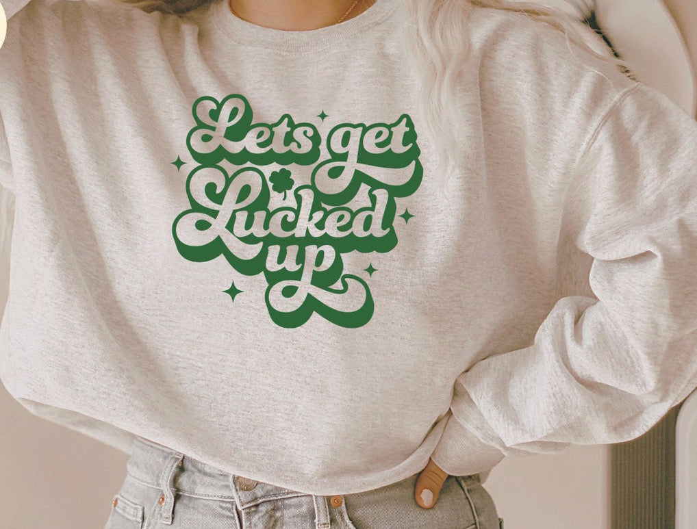 Let’s get lucked up Crewneck